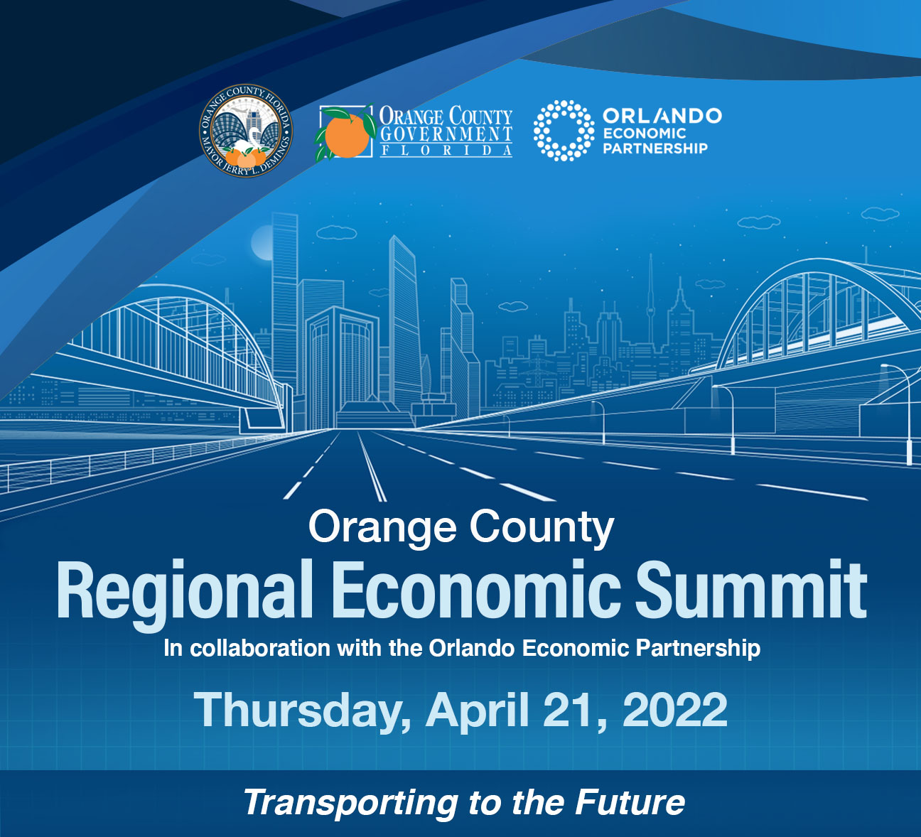 Orange County Regional Economic Summit - In collaboration with the Orlando Economic Partnership - Thursday April 21 2022